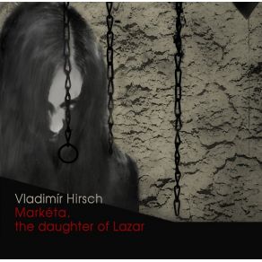 Markéta, The Daughter Of Lazar album cover