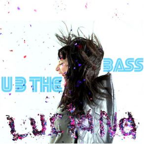 U B The Bass (John Dahlback Club Mix) (Single) album cover