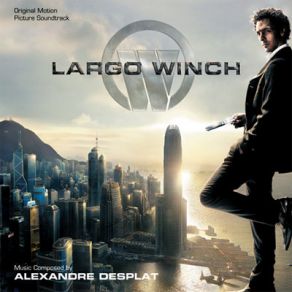 Largo Winch (Original Soundtrack) album cover