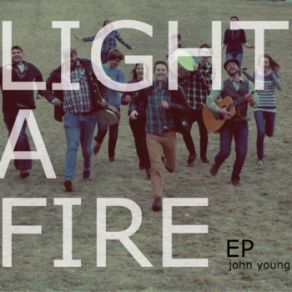 Light A Fire album cover