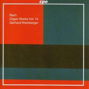 J. S. Bach - Organ Works Vol. 14 album cover