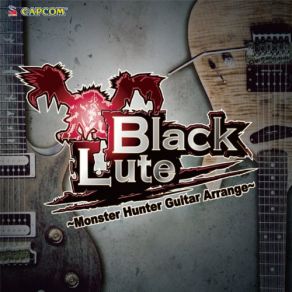 BlackLute ~Monster Hunter Guitar Arrange~ album cover