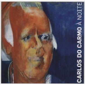 Carlos Do Carmo - А Noite album cover