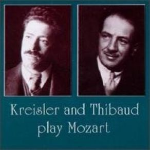 Kreisler & Thibaud Play Mozart album cover