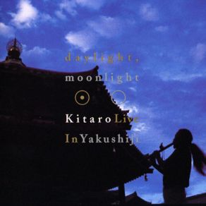 Daylight, Moonlight - Live In Yakushiji CD1 album cover