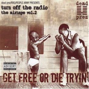 Turn Off The Radio: The Mixtape, Volume 2: Get Free Or Die Tryin' album cover
