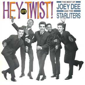 Hey, Let'S Twist! The Best Of Joey Dee And The Starliters album cover