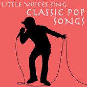 Little Voices Sing Classic Pop Songs album cover
