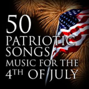50 Patriotic Songs Music For The 4th Of July (Single) album cover