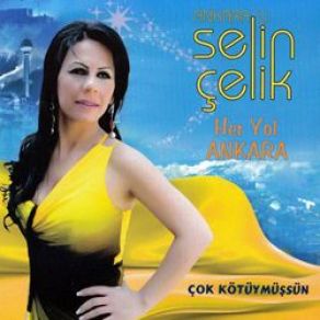 Her Yol Ankara & Çok Kötüymüşsün album cover