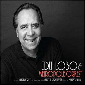 Edu Lobo & The Metropole Orkest album cover