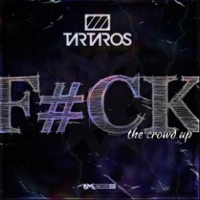 Fuck The Crowd Up (Single) album cover