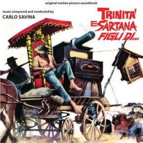 Trinità E Sartana Figli Di (Trinity And Sartana Are Coming) (Original Soundtrack) album cover