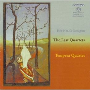 Pehr Henrik Nordgren - The Last Quartets (Nos. 10 & 11) - Tempera Quartet album cover