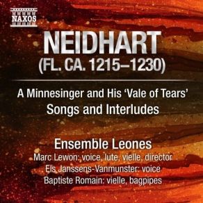 Neidhart - A Minnesinger And His 'Vale Of Tears': Songs And Interludes - Ensemble Leones album cover