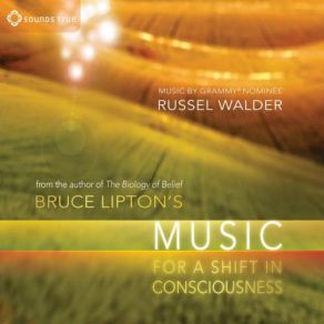 Bruce Liptons Music For A Shift In Consciousness album cover