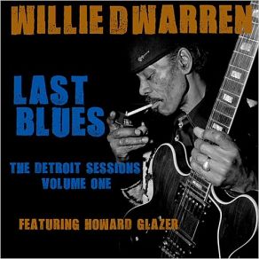Last Blues: The Detroit Sessions Vol. 1 album cover