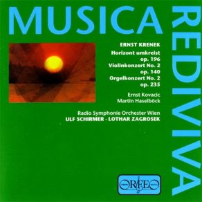 Krenek: Horizont Umkreist, Violinkonzert Nr. 2, Orgelkonzert Nr. 2 (U. Schirmer, Zagrosek album cover