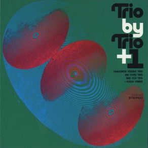 Trio By Trio + 1 (CD1) album cover