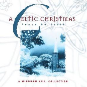 A Celtic Christmas: Peace On Earth album cover