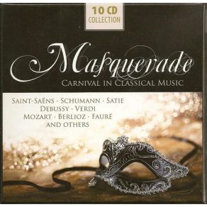 Masquerade - Carnival In Classical Music (CD6) album cover