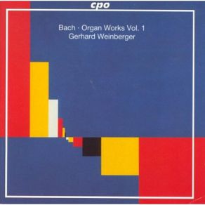 J. S. Bach - Organ Works Vol. 1 album cover
