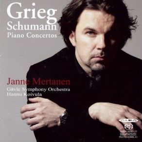 Grieg, Schumann - Piano Concertos - Janne Mertanen album cover