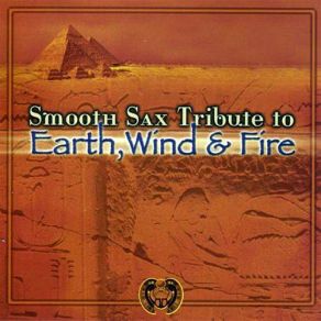 Smooth Sax Tribute To Earth, Wind & Fire album cover
