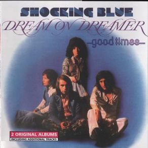Dream On Dreamer & Good Times album cover