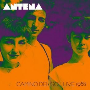 Camino Del Sol (Live 1982) album cover