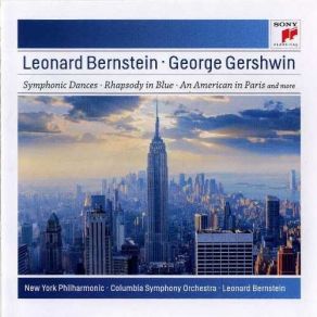 Bernstein - Symphonic Dances From West Side Story, Candide Overture; Gershwin - Rhapsody In Blue, An American In Paris album cover