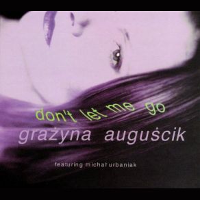 Don't Let Me Go album cover
