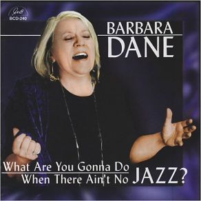 What Are You Gonna Do When There Ain't No Jazz album cover
