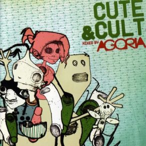 Cute & Cult (By Agoria) album cover