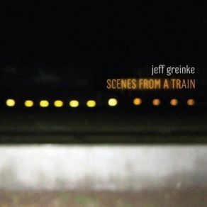Scenes From A Train album cover