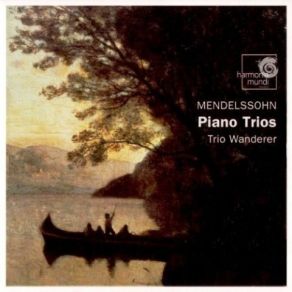Mendelssohn - Piano Trios - Wanderer Trio album cover