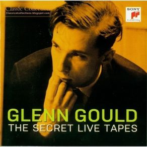 Glenn Gould - The Secret Live Tapes album cover