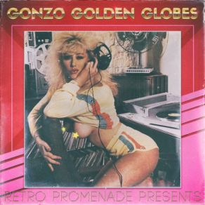 Retro Promenade Presents Gonzo Golden Globes album cover