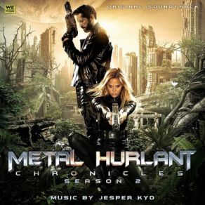 Metal Hurlant Chronicles Season 2 (Original Soundtrack) album cover