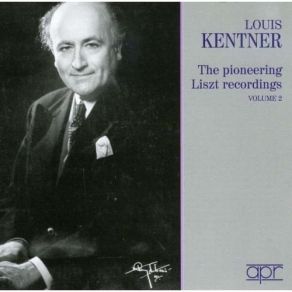 Franz Liszt - Louis Kentner - The Pioneering Liszt Recordings - Volume 2 album cover