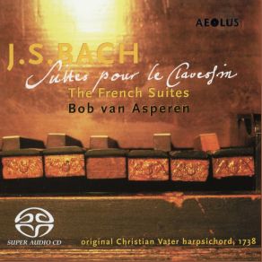 J. S. Bach - The French Suites, BWV 812-817 (Bob Van Asperen) album cover