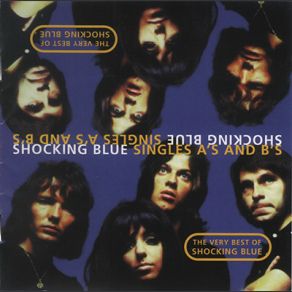 Very Best Of Shocking Blue. Singles A's And B's (CD2) album cover