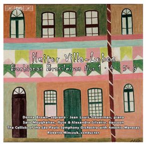 The Complete Choros And Bachianas Brasileiras (CD4: Villa-Lobos - Bachianas Brasilieras No 1, 4, 5, & 6) album cover