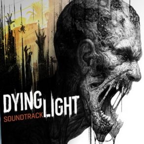 Dying Light (Original Soundtrack) album cover