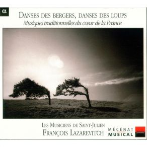 Danses Des Bergers, Danses Des Loups: Musiques Traditionnelles Du Coeur De La France album cover