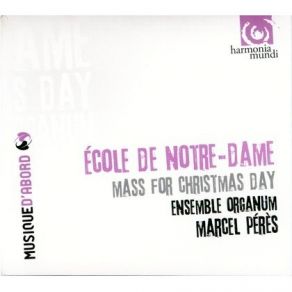 Ecole De Notre-Dame - Messe Du Jour De Noel - Ens. Organum album cover