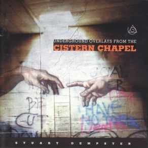 Underground Overlays From The Cistern Chapel album cover