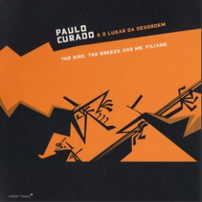 The Bird, The Breeze And Mr. Filiano album cover