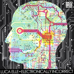 Electronically Incorrect album cover