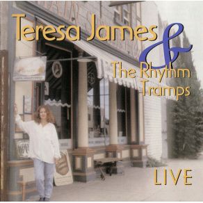 Teresa James And The Rhythm Tramps: Live album cover
